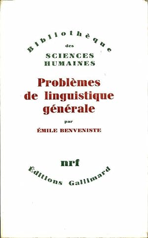 Probl mes de linguistique g n rale - Emile Benveniste