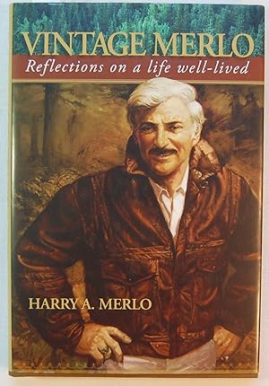 Vintage Merlo, Reflections on a Life Well-Lived, Signed