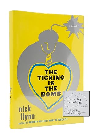 The Ticking Is The Bomb.A Memoir (FIRST EDITION, SIGNED BY AUTHOR)