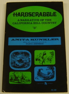 Hardscrabble: A Narrative Of The California Hill Country