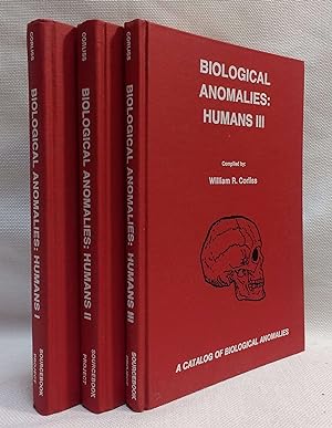 Biological Anomalies: Humans I, II, III [Three Volumes]