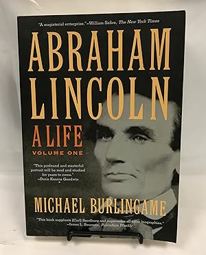 Abraham Lincoln: A Life (Volume 1)