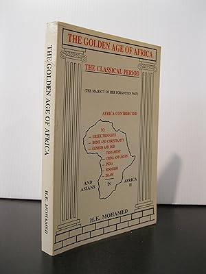 THE GOLDEN AGE OF AFRICA THE CLASSICAL PERIOD AND ASIANS IN AFRICA LEGACY IN AFRICA PART II **FIR...
