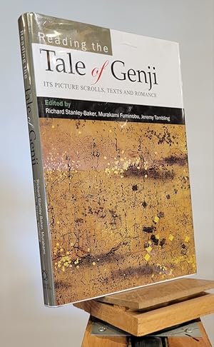 Reading the Tale of Genji: Its Picture Scrolls, Texts and Romance