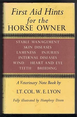 FIRST AID HINTS FOR THE HORSE OWNER A Veterinary Note Book
