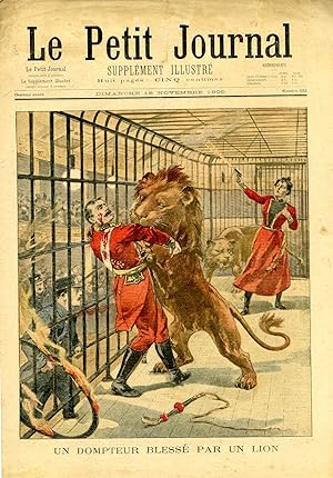 "LE PETIT JOURNAL N°522 du 18/11/1900" UN DOMPTEUR BLESSÉ PAR UN LION / TERRIBLE ACCIDENT D'AUTOM...