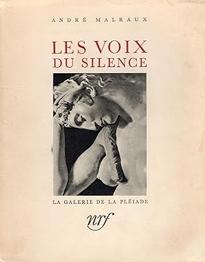 Les voix du silence / André Malraux ; Published by N.R.F. (Paris), 1951