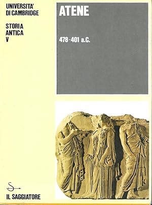 Atene 478-401 a.C. - Università di Cambridge - Storia antica, vol. V