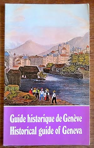 Guide historique de Genève / Historical guide of Geneva.