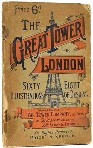 Descriptive Illustrated Catalogue of the Sixty-Eight Competitive Designs for the Great Tower for ...