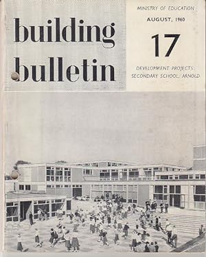 Building Bulletin #27-291-17 August 1960, Ministry of Education, Development Projects: Secondary ...
