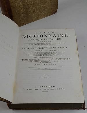 Grande Dizionario Italiano-Francese composto su i dizionari dell'Accademia di Francia e della Cru...