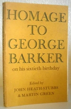 Homage to George Barker on His Sixtieth Birthday (Signed by Anthony Thwaite)