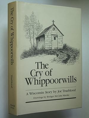 The Cry of Whippoorwills: A Wisconsin Story