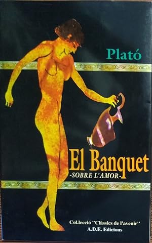 EL BANQUET - sobre l'amor- Traducció de M. Josep Crespo