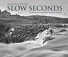 Slow Seconds: The Photography of George Thomas Taylor