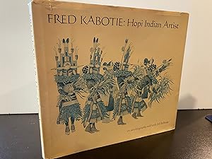 FRED KABOTIE: HOPI INDIAN ARTIST AN AUTOBIOGRAPHY TOLD WITH BILL BELKNAP