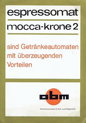 Espressomat und mocca-krone 2 sind Getränkeautomaten mit überzeugenden Vorteilen Getränkeautomate...