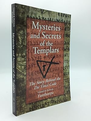 MYSTERIES AND SECRETS OF THE TEMPLARS: The Story Behind the Da Vinci Code