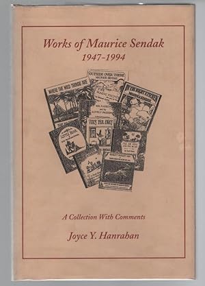 Works of Maurice Sendak 1947-1994: A Collection with Comments