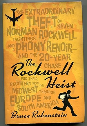 The Rockwell Heist: The extraordinary theft of seven Norman Rockwell paintings and a phony Renoir...