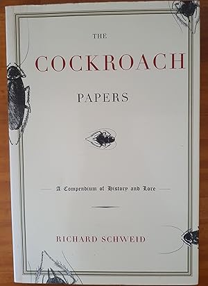 THE COCKROACH PAPERS: A Compendium of History and Lore