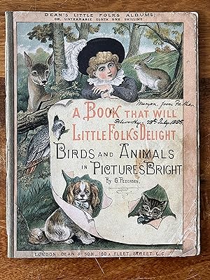 Birds and Animals in Pictures Bright A Book that will Little Folks delight Dean's Little Folks Al...