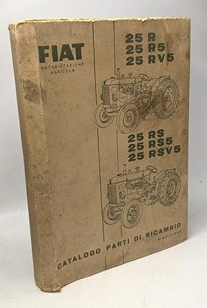 Catalogo parti di Ricambio - Fiat motorizzazione agricola - 25R 25R5 25RV5 25RS 25RS5 25RSV5