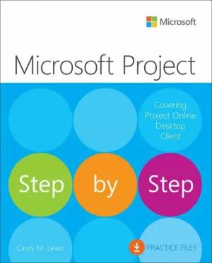 MICROSOFT PROJECT STEP BY STEP