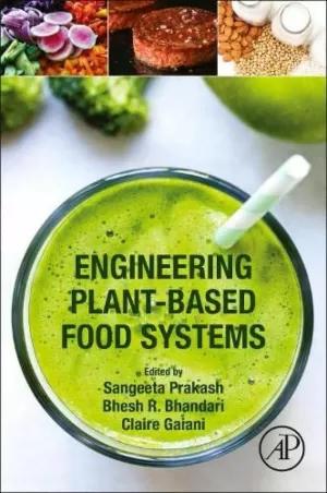 ENGINEERING PLANT-BASED FOOD SYSTEMS