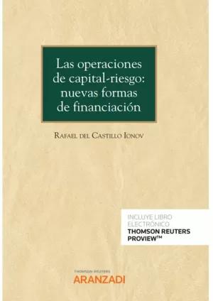 LAS OPERACIONES DE CAPITAL-RIESGO: NUEVA FORMAS DE FINANCIACIÃN (PAPEL + E-BOOK)