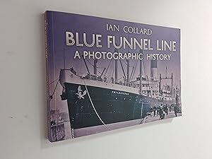 Blue Funnel Line: A Photographic History