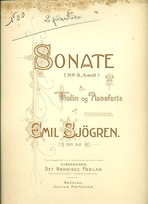 Sj?gren, Emil: Sonate (No 3, G-moll for Violin og Pianoforte. Op. 32