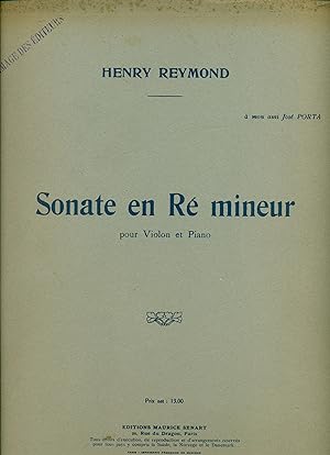 Reymond, Henry: Sonate en R? mineur pour Violon et Piano