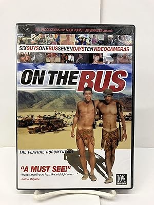On the Bus: The Feature Documentary; Six Guys One Bus Seven Days Ten Video Camera