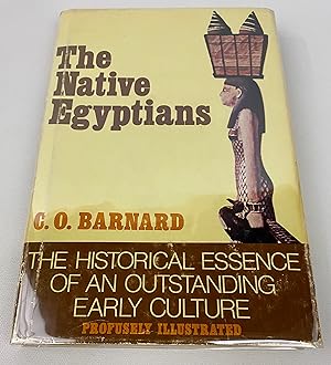 The native Egyptians: The historical essence of an outstanding early culture