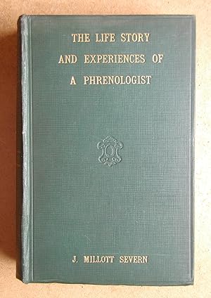 The Life Story and Experiences of a Phrenologist.