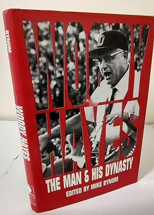 Woody Hayes; the man & his dynasty