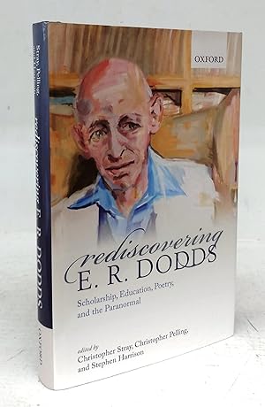 rediscovering E. R. Doggs: Scholarship, Education, Poetry, and the Paranormal