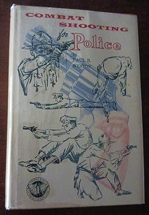 Combat Shooting for Police (Police Science Series)