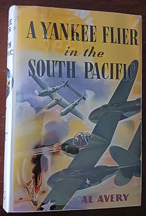 A Yankee Flier in the South Pacific (Air Combat Stories for Boys)