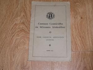 Cumann Ceimicidhe Na hEireann Irisleabhar Irish Chemical Association Journal 1946-1947