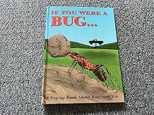 If You Were a Bug: A Pop-Up Book About Bugs and You (Pop-Up Book)