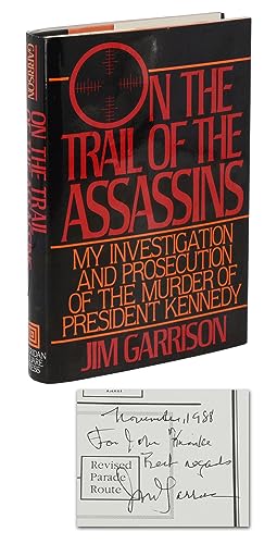 On the Trail of the Assassins: My Investigation and Prosecution of the Murder of President Kennedy
