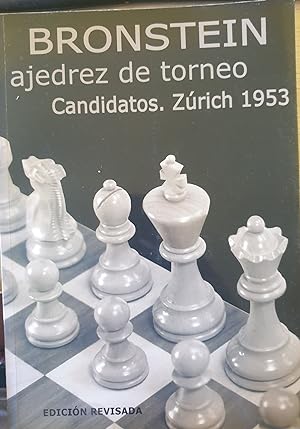 AJEDREZ DE TORNEO. CANDIDATOS. ZURICH 1953.