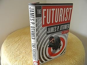 The Futurist A Novel