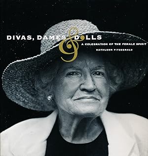Divas Dames & Dolls: A Celebration of the Female Spirit
