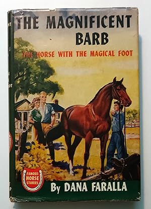 Magnificent Barb, The Horse with the Magical Foot (Famous Horse Stories)