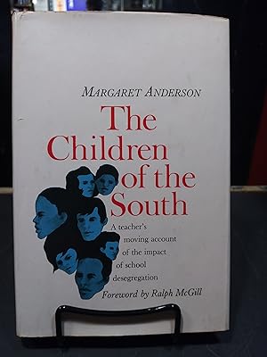The Children of the South: A Teacher's Moving Account of the Impact of School Desegregation