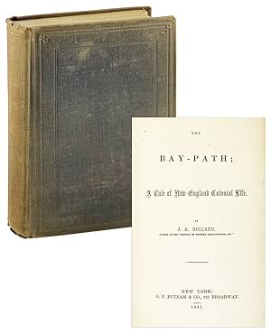 The Bay-Path; A tale of New England colonial life